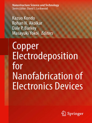 cover image of Copper Electrodeposition for Nanofabrication of Electronics Devices
